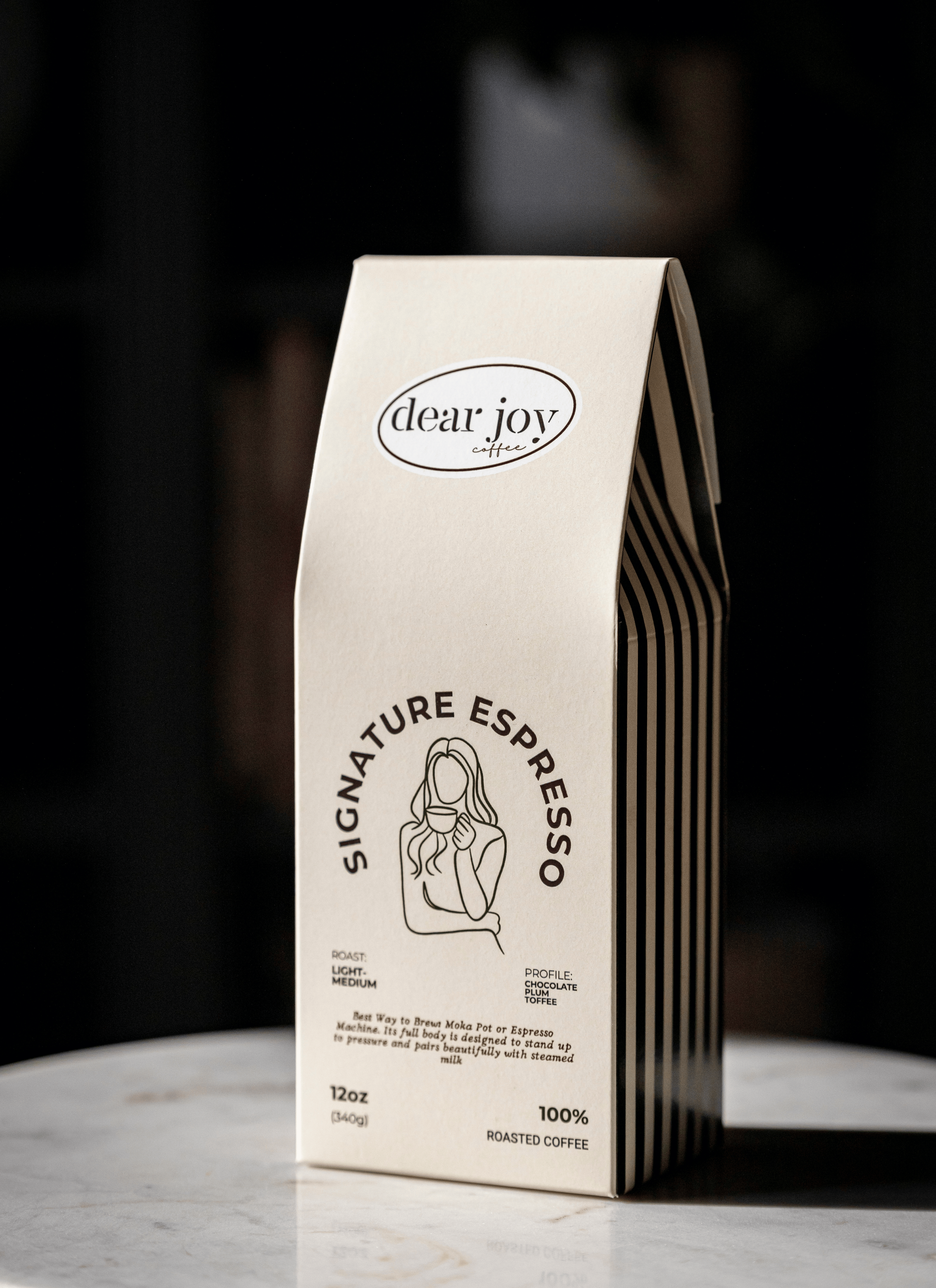 Dear Joy Signature Espresso